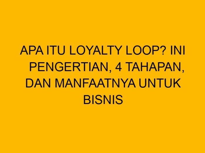 Loyalitas Adalah